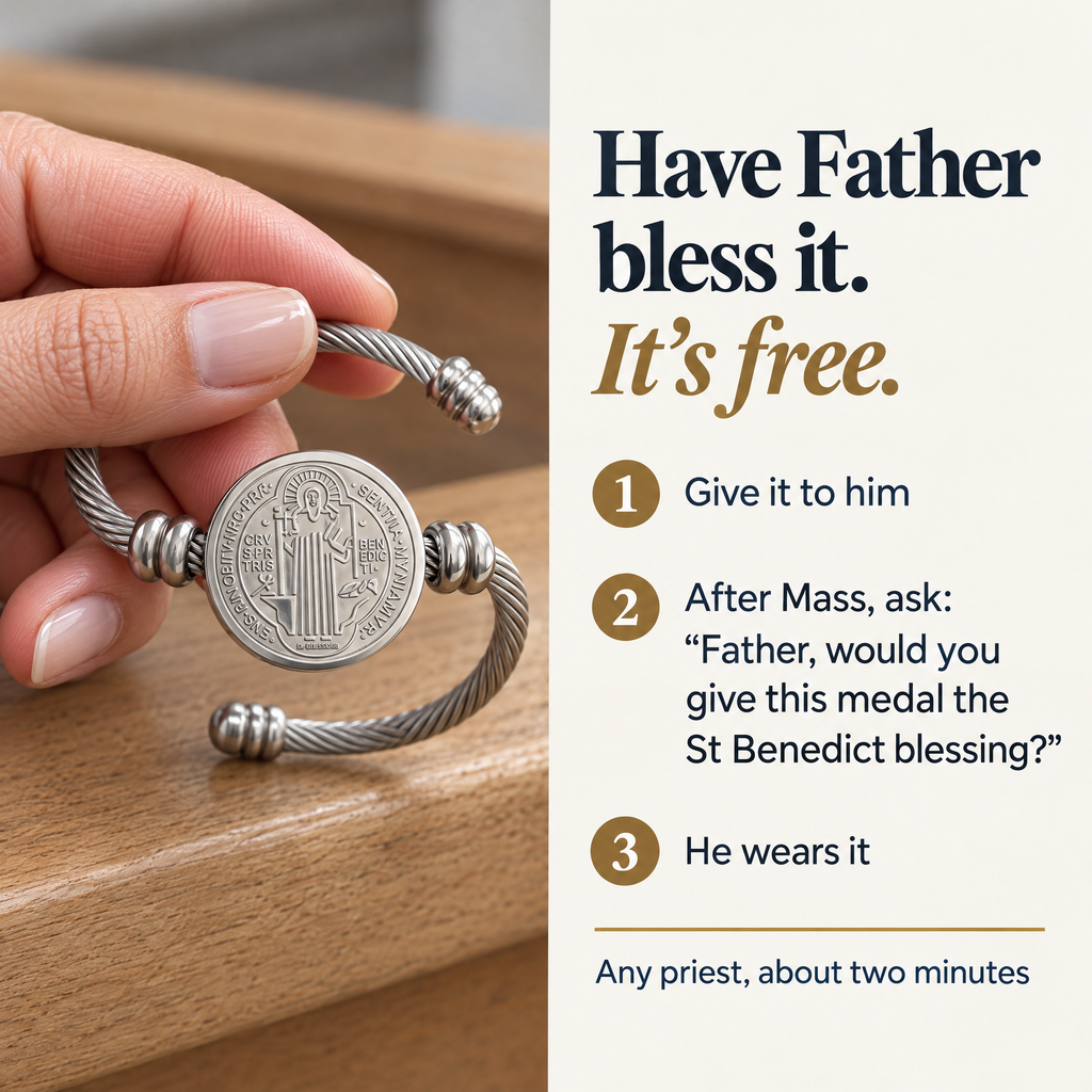 Have Father bless it. It's free. · 1 Give it to him · 2 After Mass, ask: "Father, would you give this medal the St Benedict blessing?" · 3 He wears it · Any priest, about two minutes