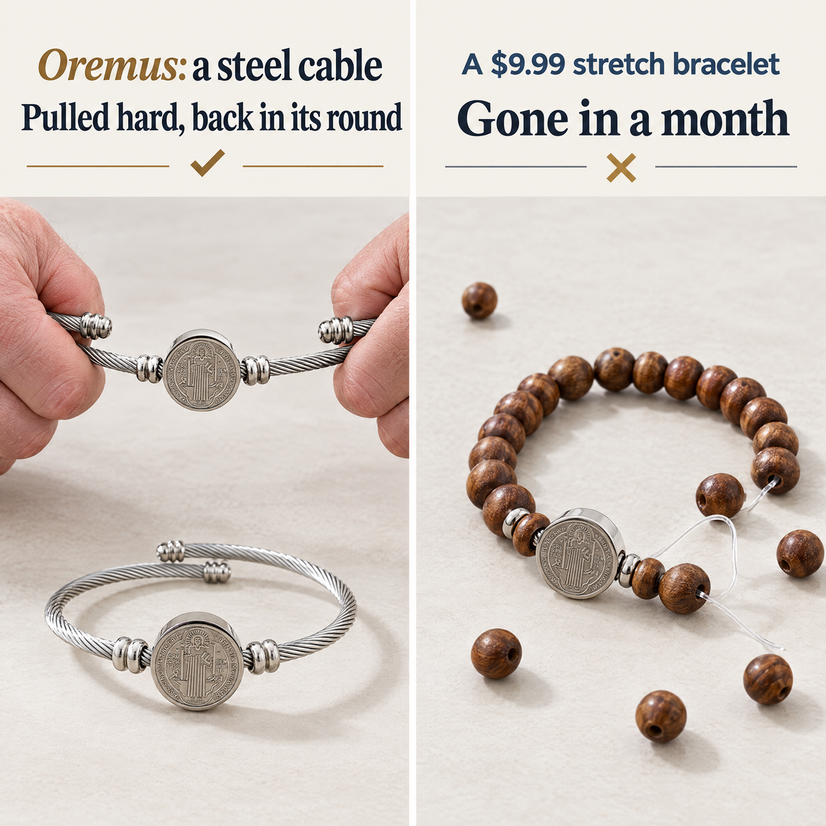 Oremus: a steel cable · Pulled hard, back in its round · A $9.99 stretch bracelet · Gone in a month